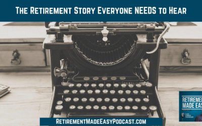 The Retirement Story Everyone NEEDS to Hear, Ep #6