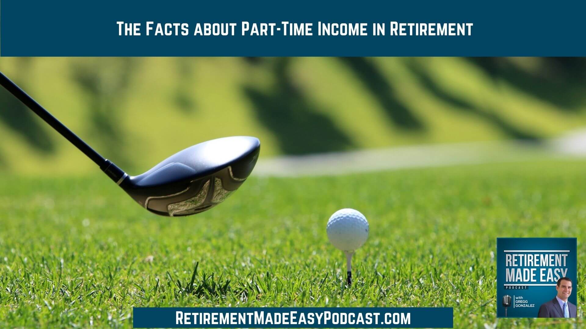 the-facts-about-part-time-income-in-retirement-ep-83-retirement