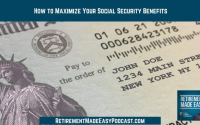 How to Maximize Your Social Security Benefits, Ep #85