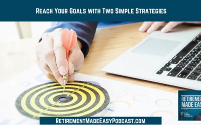 Reach Your Goals with these Two Simple Strategies, Ep #84