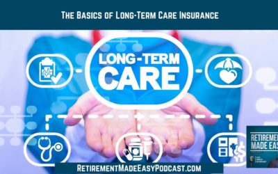 The Basics of Long-Term Care Insurance, Ep #89