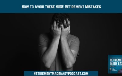 How to Avoid these HUGE Retirement Mistakes, Ep #103