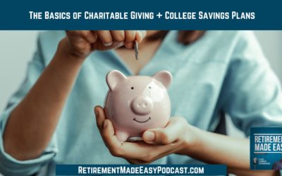 The Basics of Charitable Giving + College Savings Plans, Ep #115