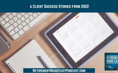 6 Client Success Stories from 2022, Ep #134