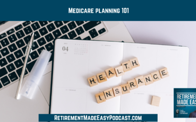 Medicare Planning 101, Ep #147