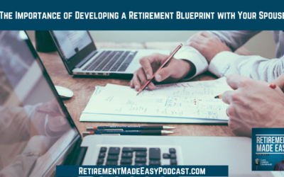 The Importance of Developing a Retirement Blueprint with Your Spouse, Ep #152