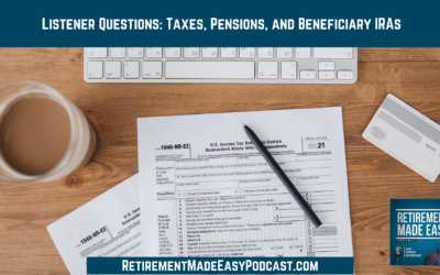 Listener Questions: Taxes, Pensions, and Beneficiary IRAs, Ep #155