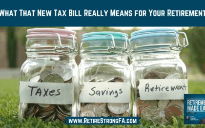 What That New Tax Bill Really Means for Your Retirement, Ep 189