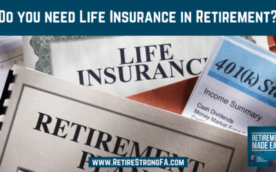 Do you need Life Insurance in Retirement?, Ep #195