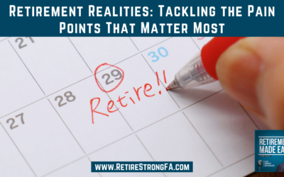 Retirement Realities: Tackling the Pain Points That Matter Most, Ep #200