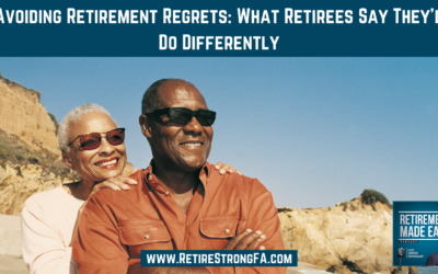 Avoiding Retirement Regrets: What Retirees Say They’d Do Differently Ep #206