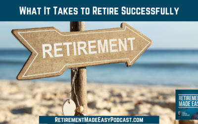 What It Takes to Retire Successfully, Ep #220